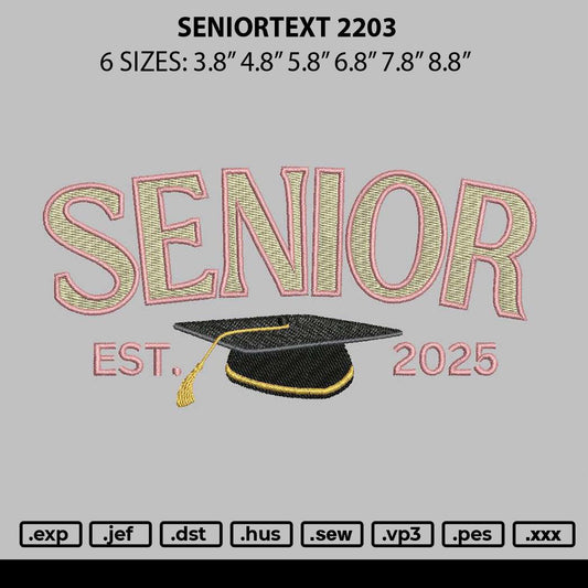 Seniortext 2203 Embroidery File 6 sizes