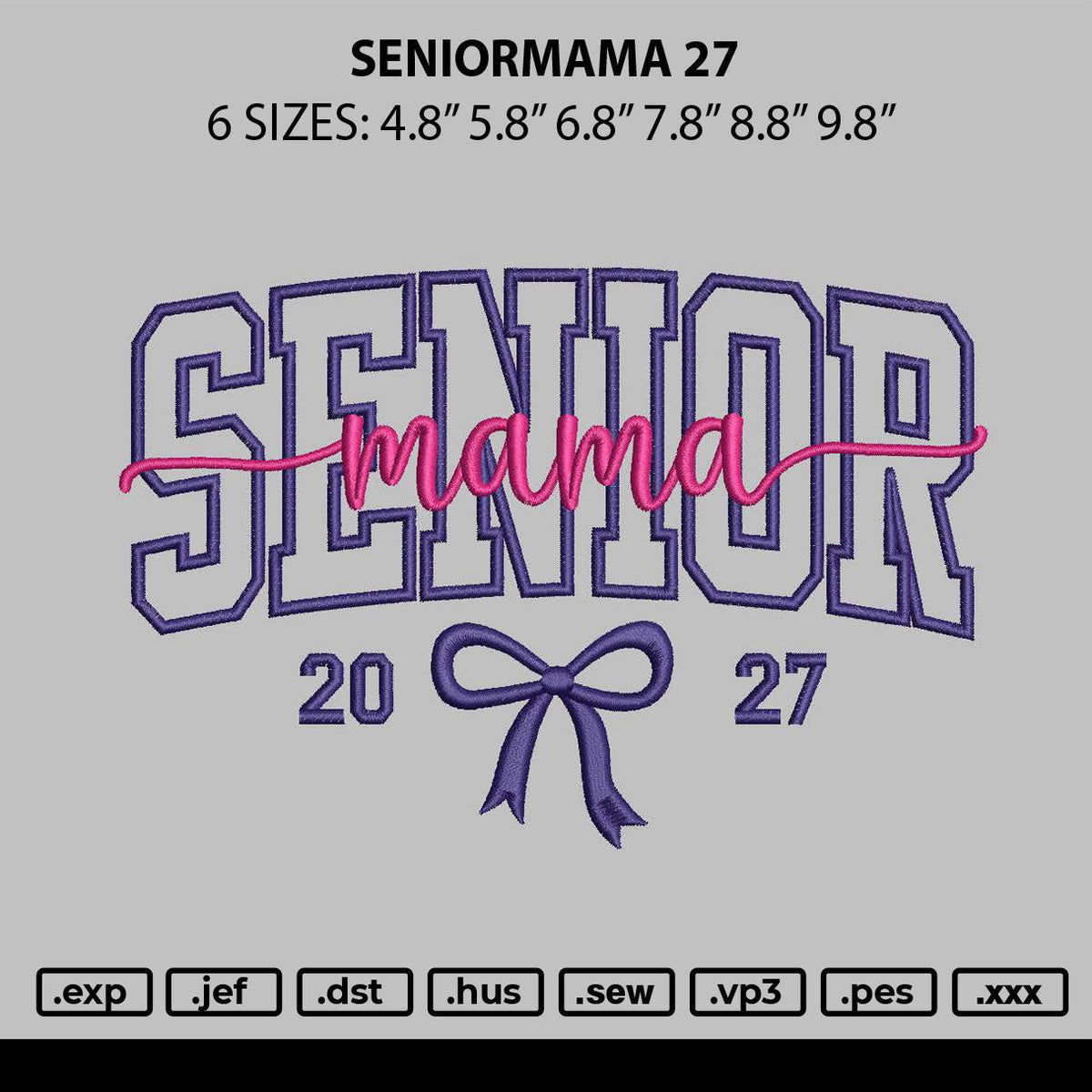 Seniormama 27 Embroidery File 6 sizes