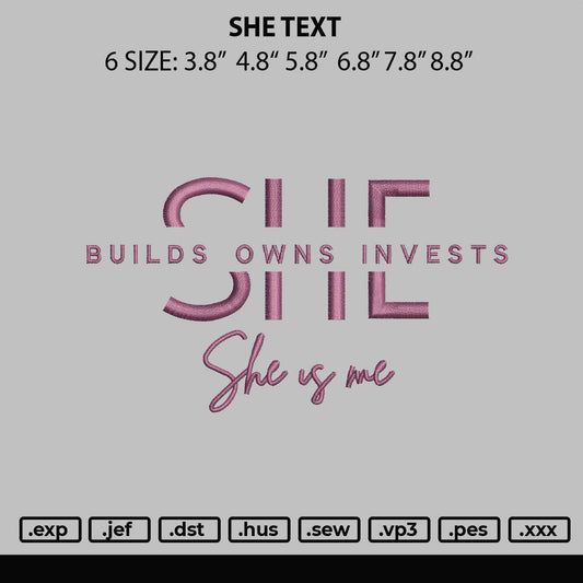 She Text Embroidery File 6 sizes