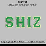 Shiztext Embroidery File 6 sizes
