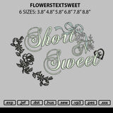 Flowerstextsweet Embroidery File 6 sizes
