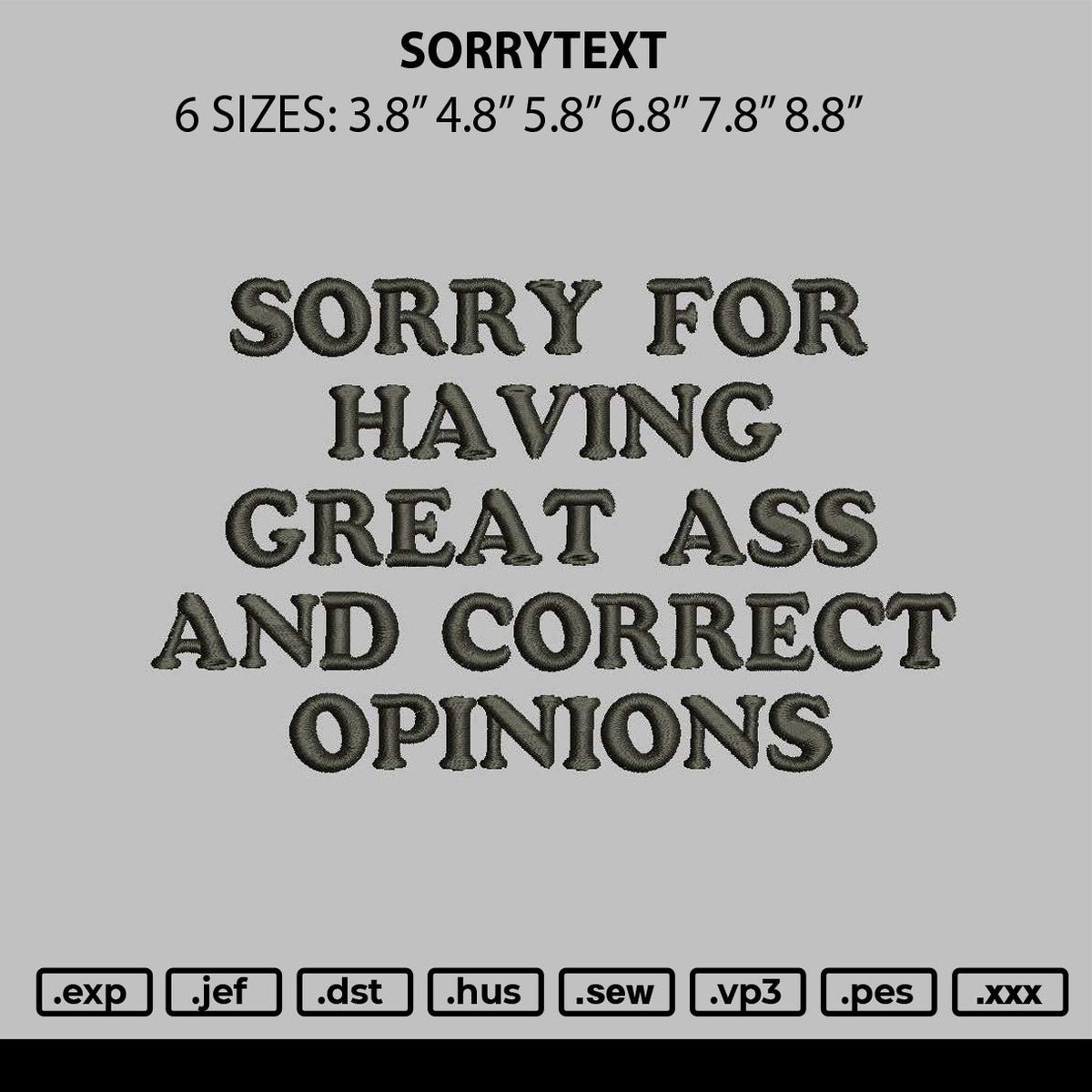 Sorrytext Embroidery File 6 sizes
