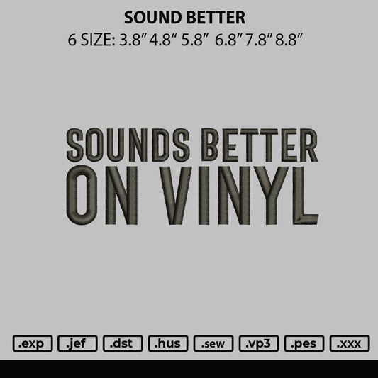 Sound Better Embroidery File 6 sizes
