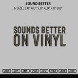Sound Better Embroidery File 6 sizes