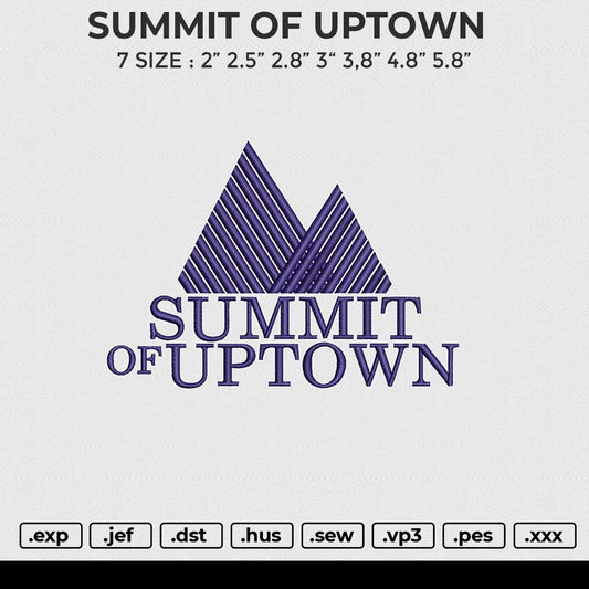 SUMMIT OF UPTOWN Embroidery File 6 size