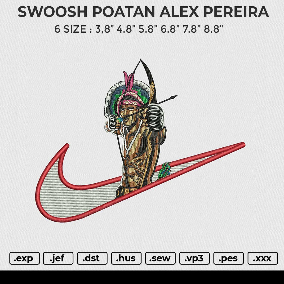 SWOOSH POATAN ALEX PEREIRA Embroidery File 6 size