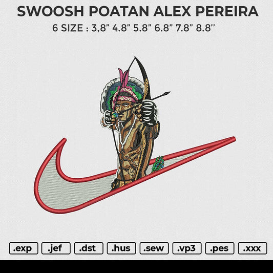 SWOOSH POATAN ALEX PEREIRA Embroidery File 6 size