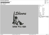 Shivers Embroidery File 6 sizes