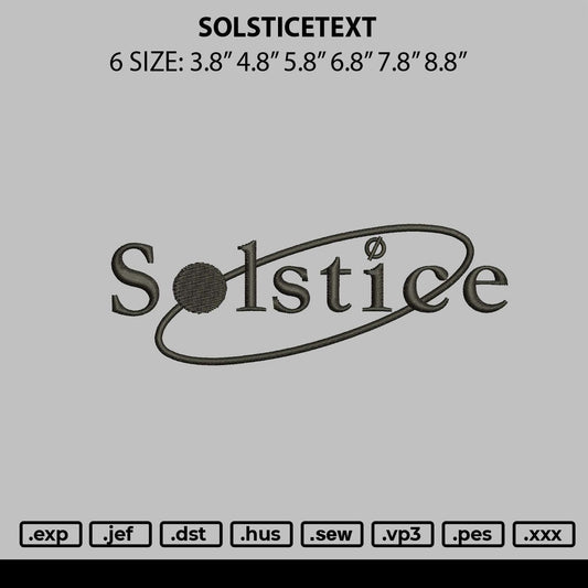 Solsticetext Embroidery File 6 sizes