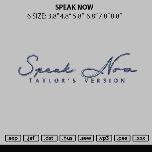Speak Now Embroidery File 6 sizes