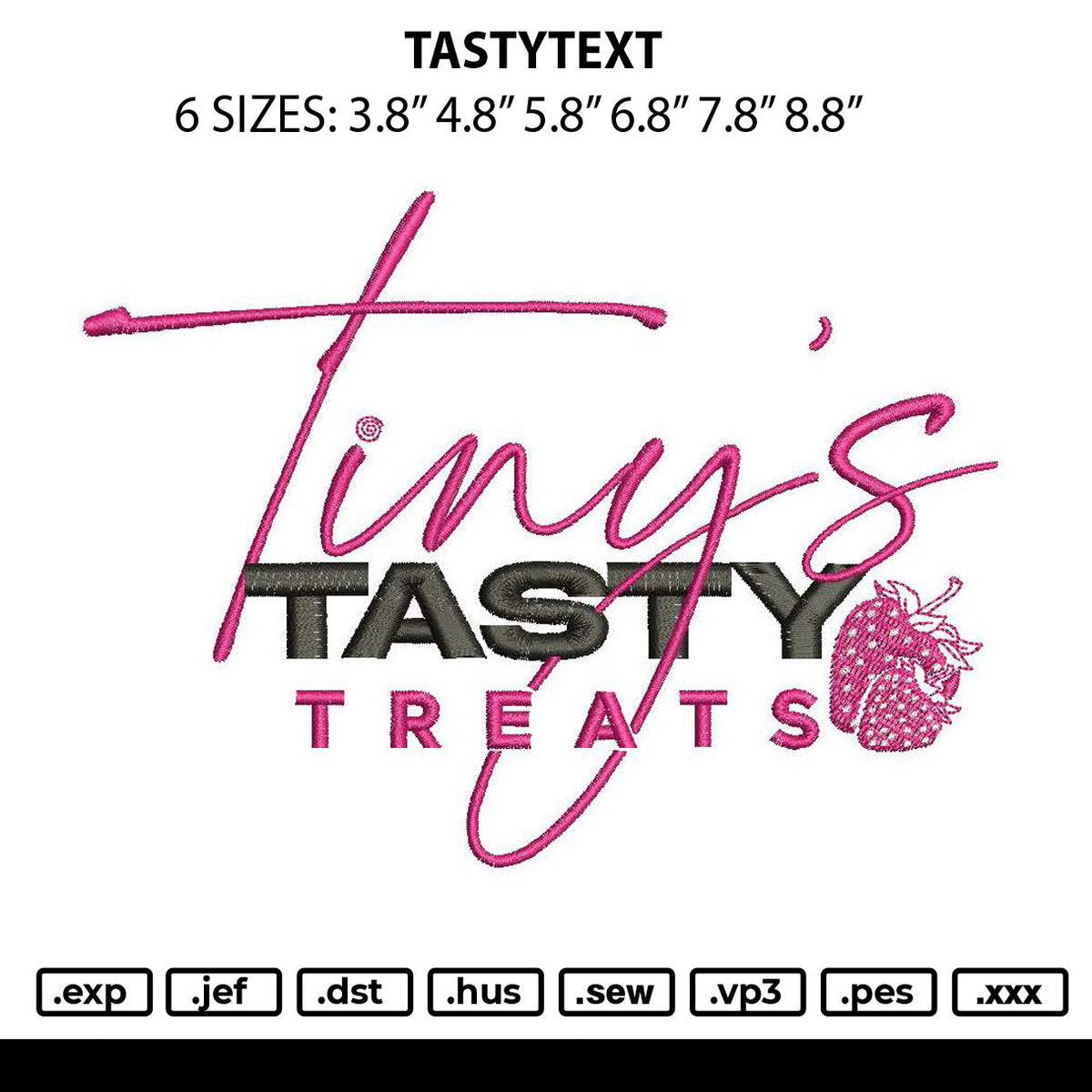 Tastytext Embroidery File 6 sizes