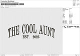 THE COOL AUNT 25 Embroidery File 6 sizes