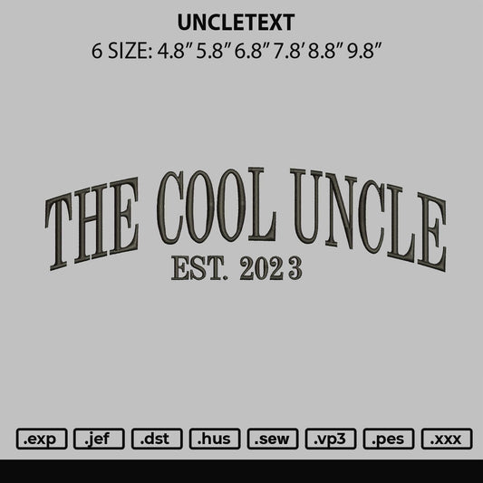 Uncletext Embroidery File 6 sizes
