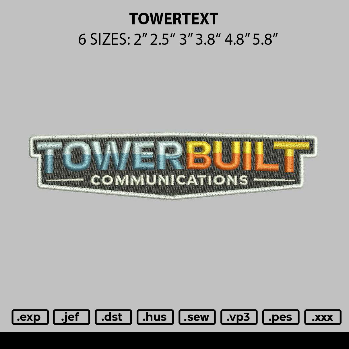 Towertext Embroidery File 6 sizes