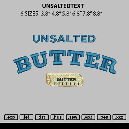 Unsaltedtext Embroidery File 6 sizes
