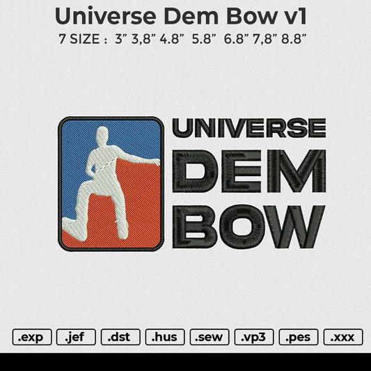 Universe Dem Bow v1 Embroidery File 6 size