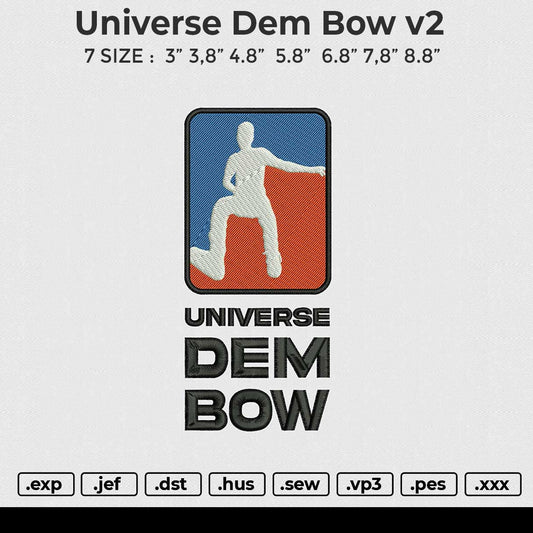Universe Dem Bow v2 Embroidery File 6 size