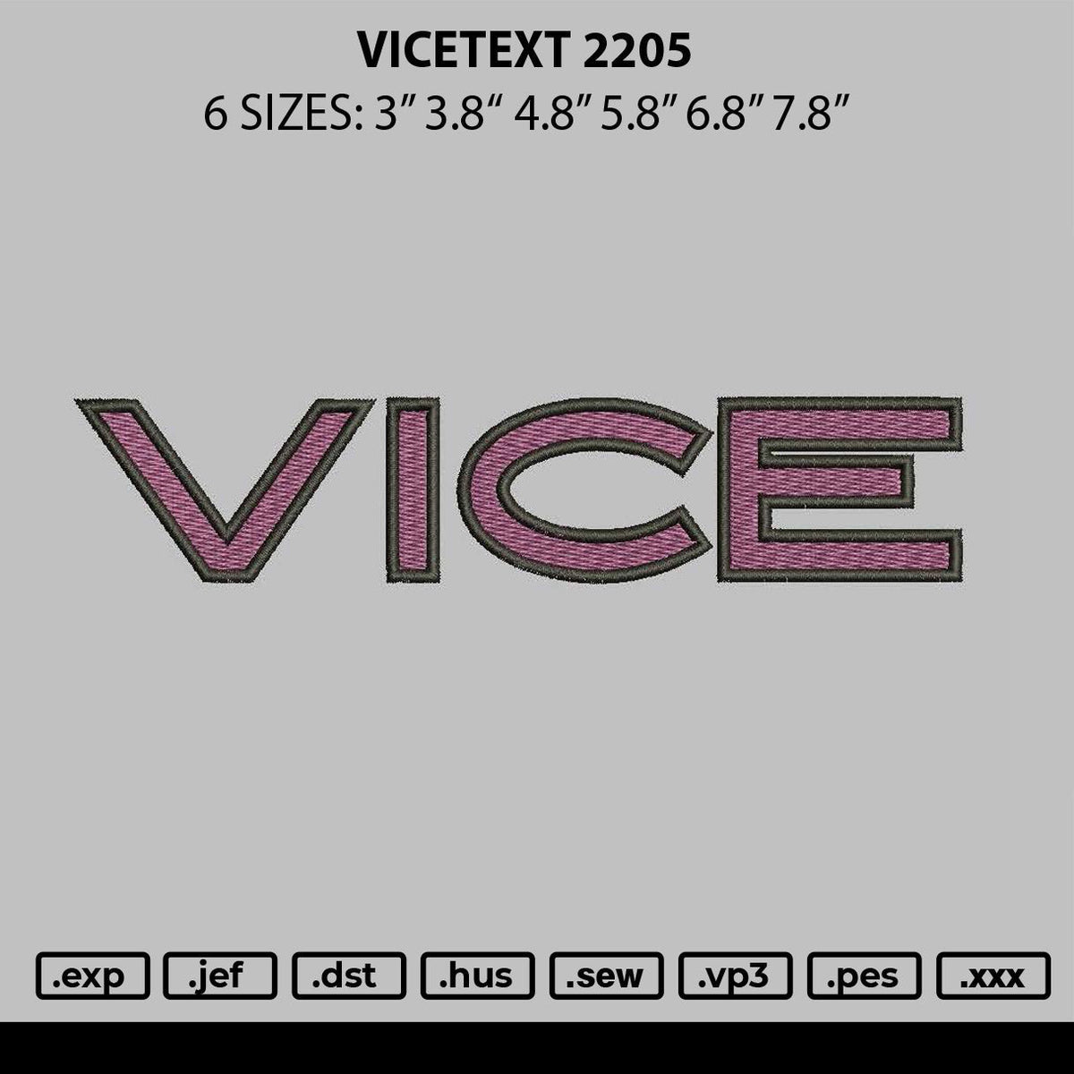 Vicetext 2205 Embroidery File 6 sizes