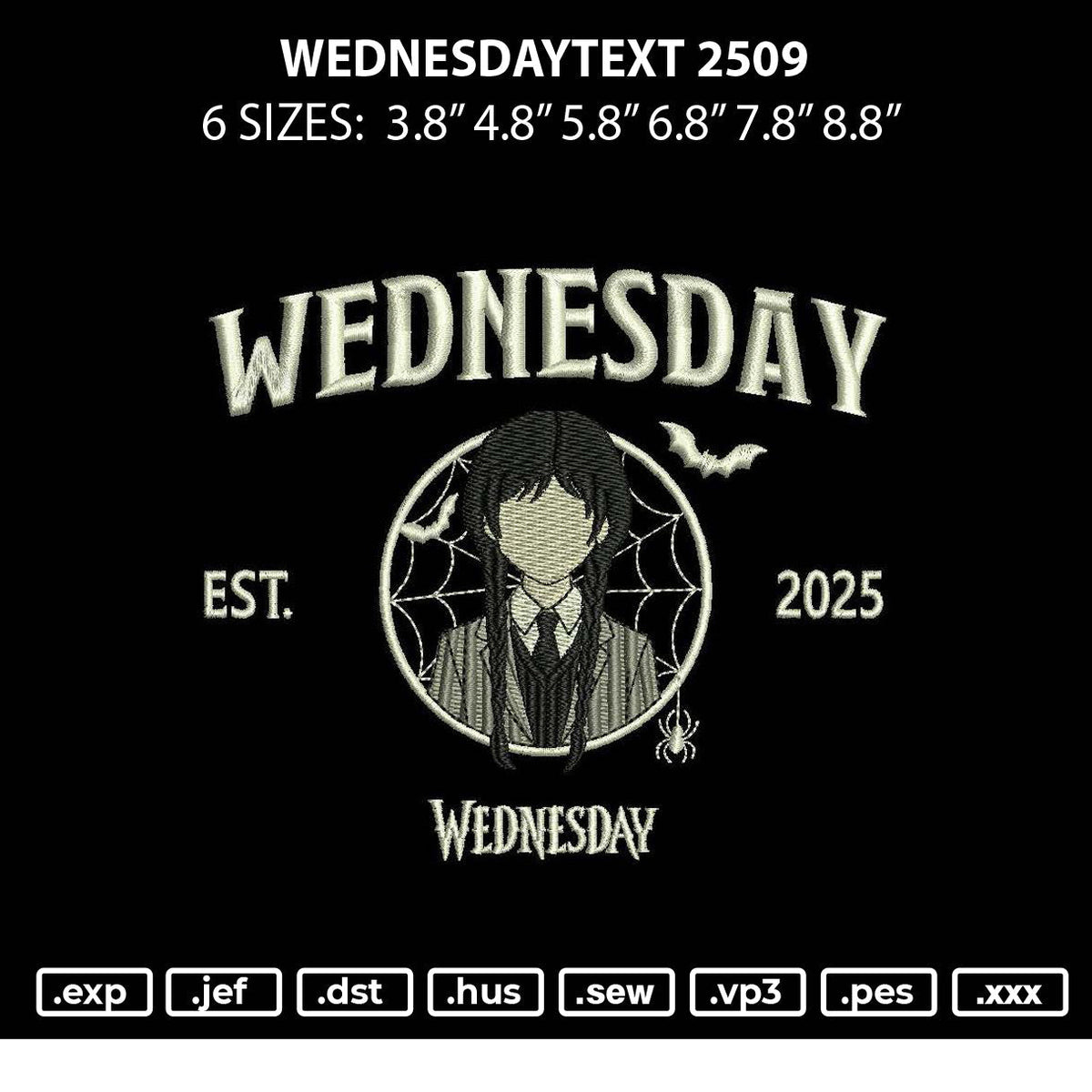 Wednesdaytext 2509 Embroidery File 6 sizes