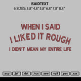 Isaidtext Embroidery File 6 sizes