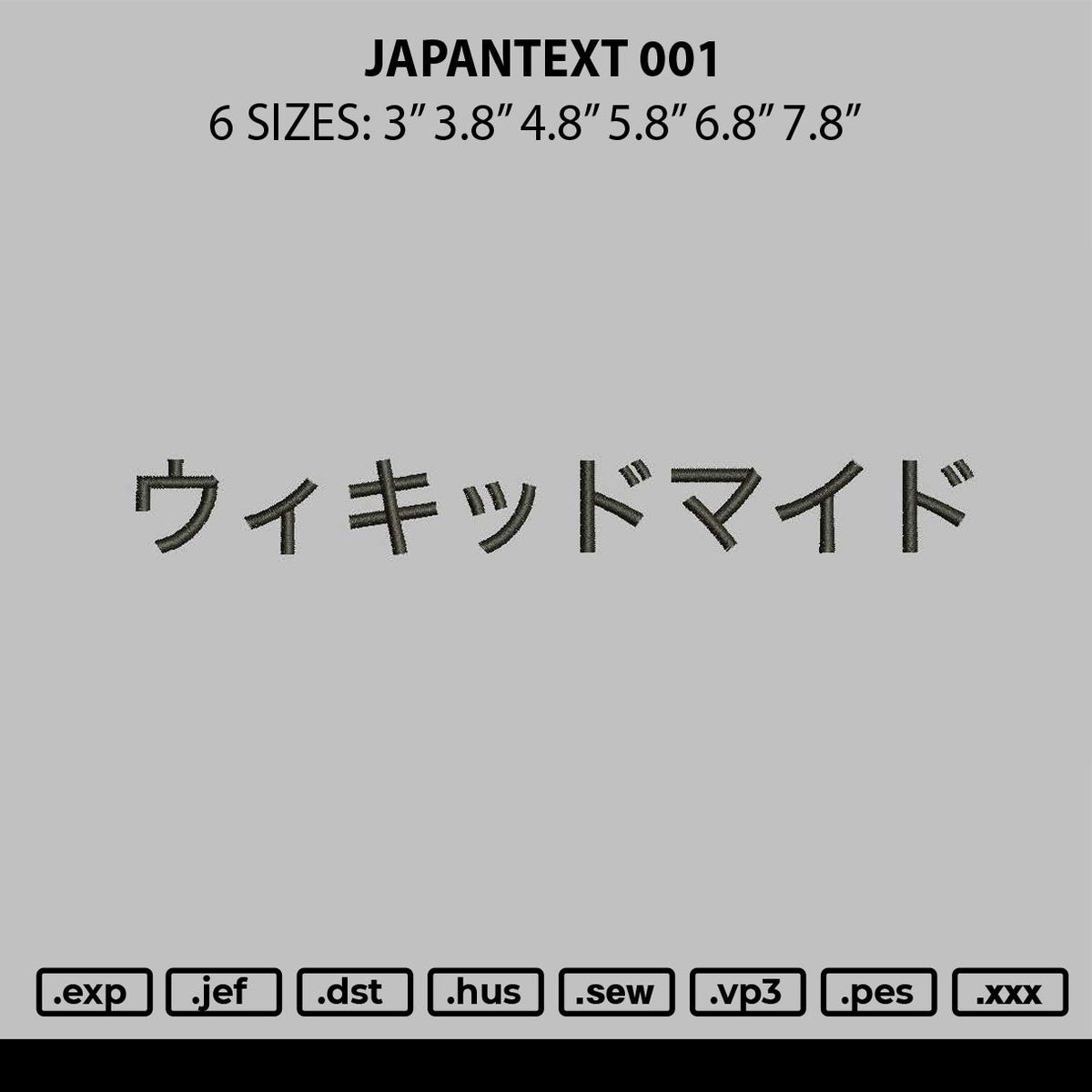 Japantext 001 Embroidery File 6 sizes