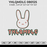 YHLQMDLG 080125 Embroidery File 6 size
