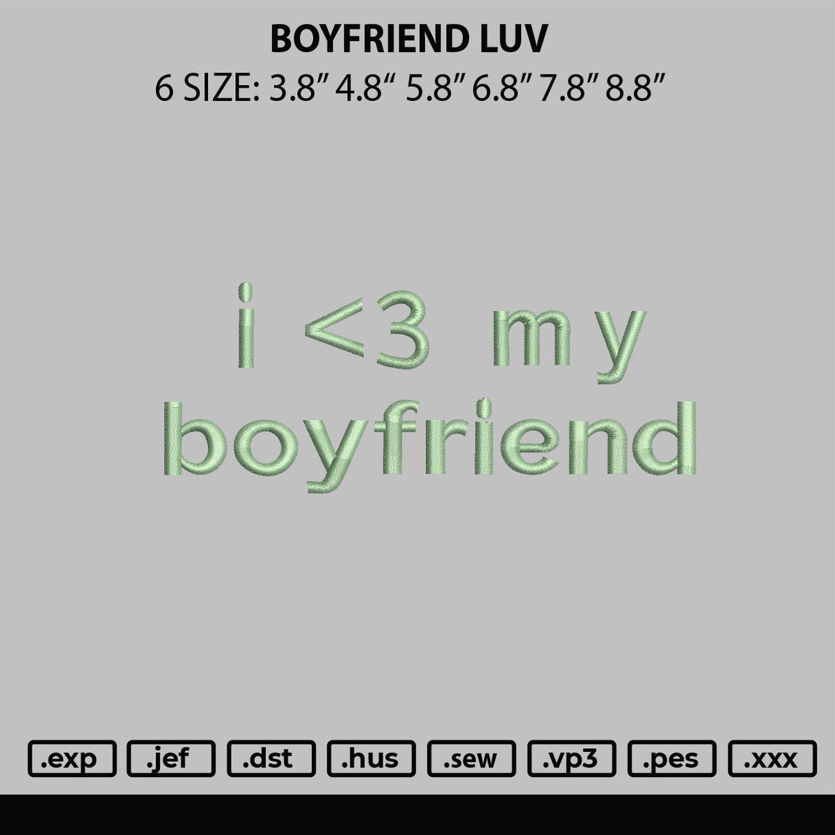 Boyfriend Luv Embroidery File 6 sizes