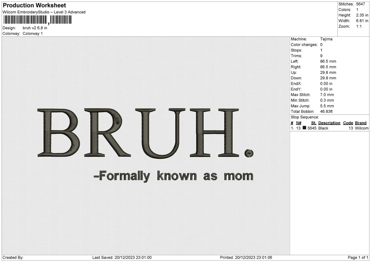 Bruh v2  Embroidery File 6 size
