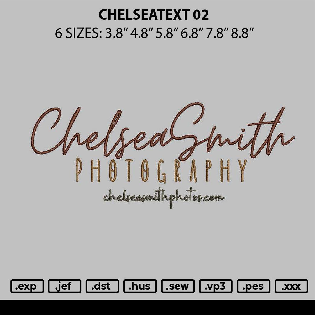 Chelseatext 02 Embroidery File 6 sizes