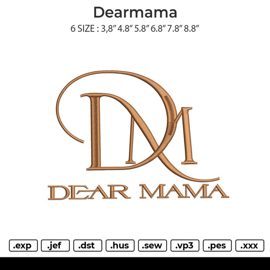 Dearmama Embroidery File 6 size