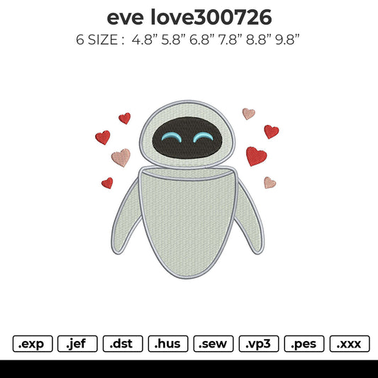 eve love300726 Embroidery File 6 size
