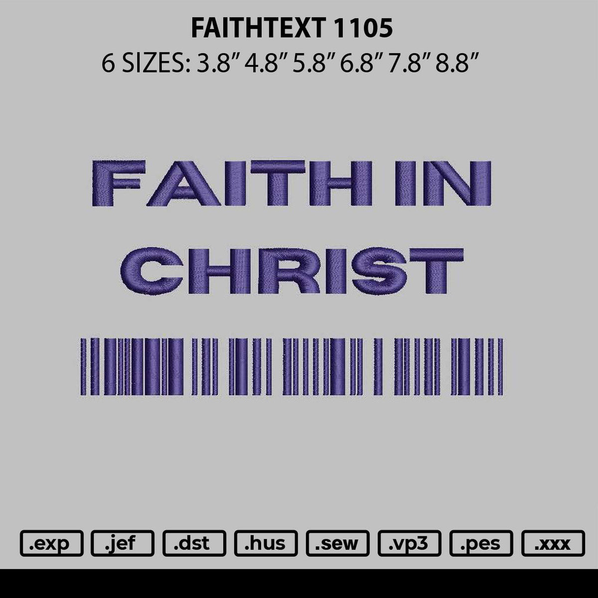 Faithtext 1105 Embroidery File 6 sizes