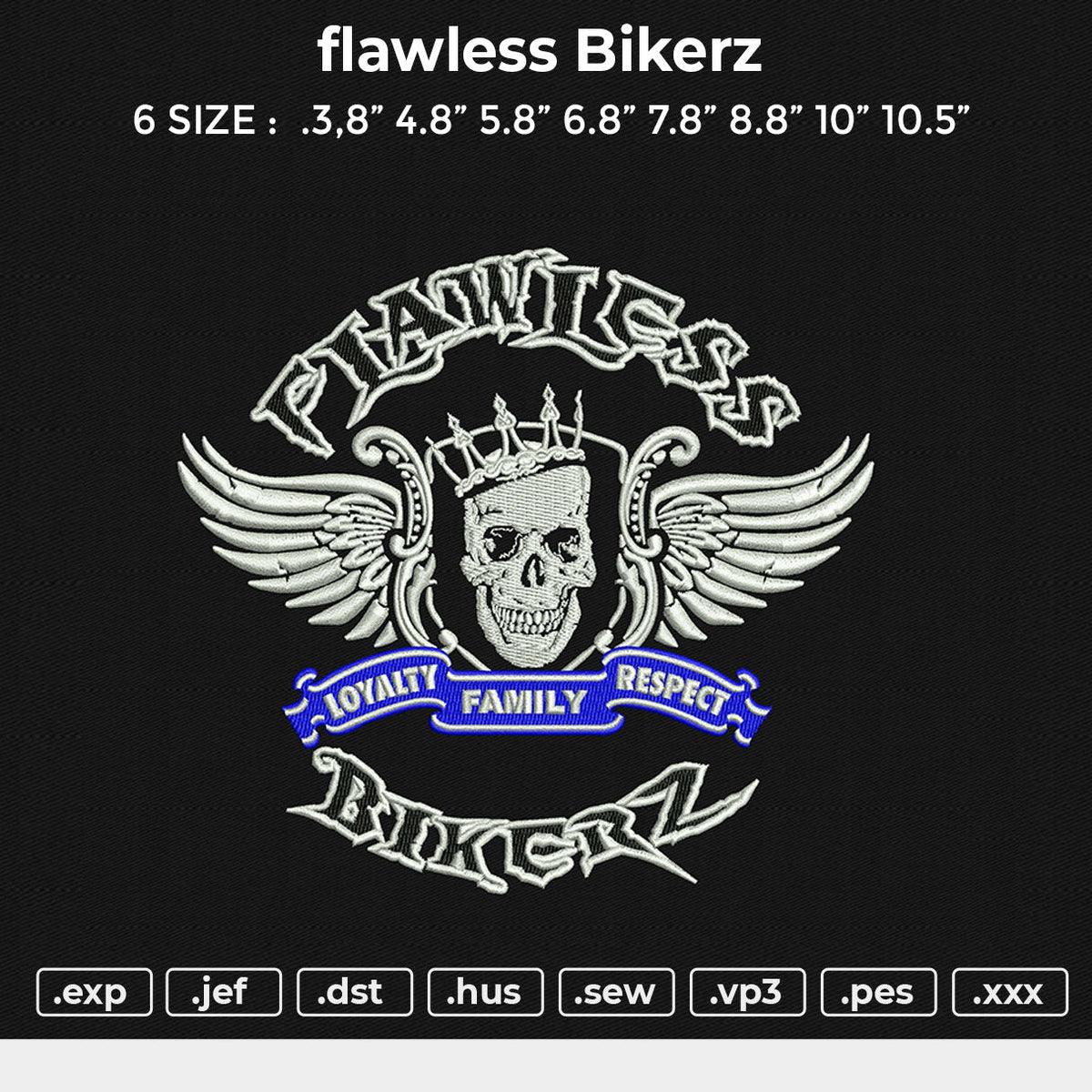 Flawless Bikerz Embroidery File 6 size