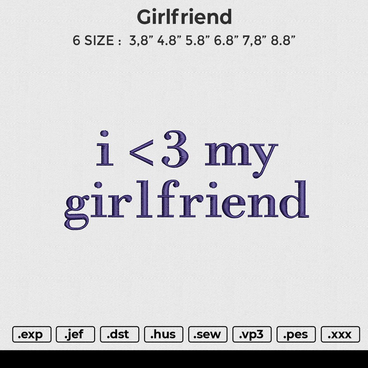 Girlfriend Embroidery File 6 size
