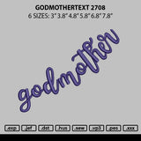 Godmothertext 2708 Embroidery File 6 sizes