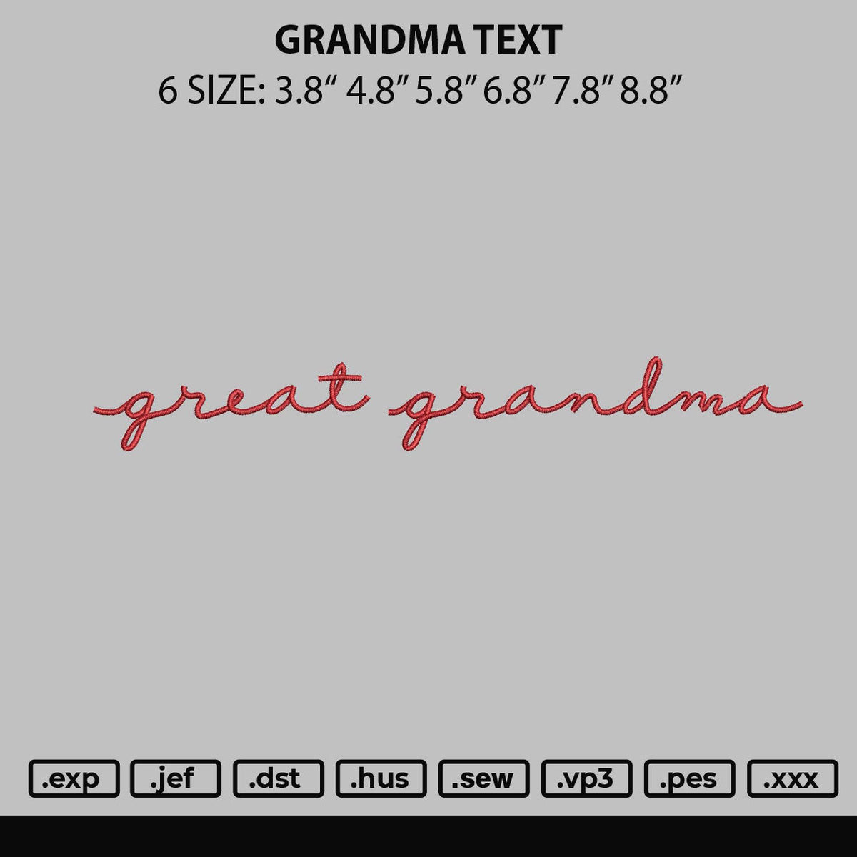 Grandma Text Embroidery File 6 sizes