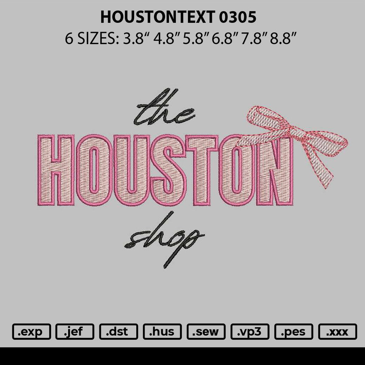 Houstontext 0305 Embroidery File 6 sizes