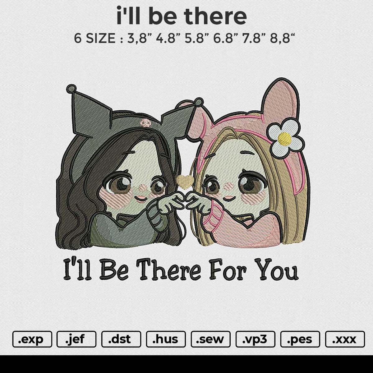 i'll be there Embroidery File 6 size