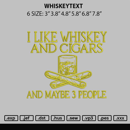 Whiskeytext Embroidery File 6 sizes