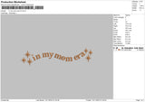 Mom Era V3 Embroidery File 6 sizes