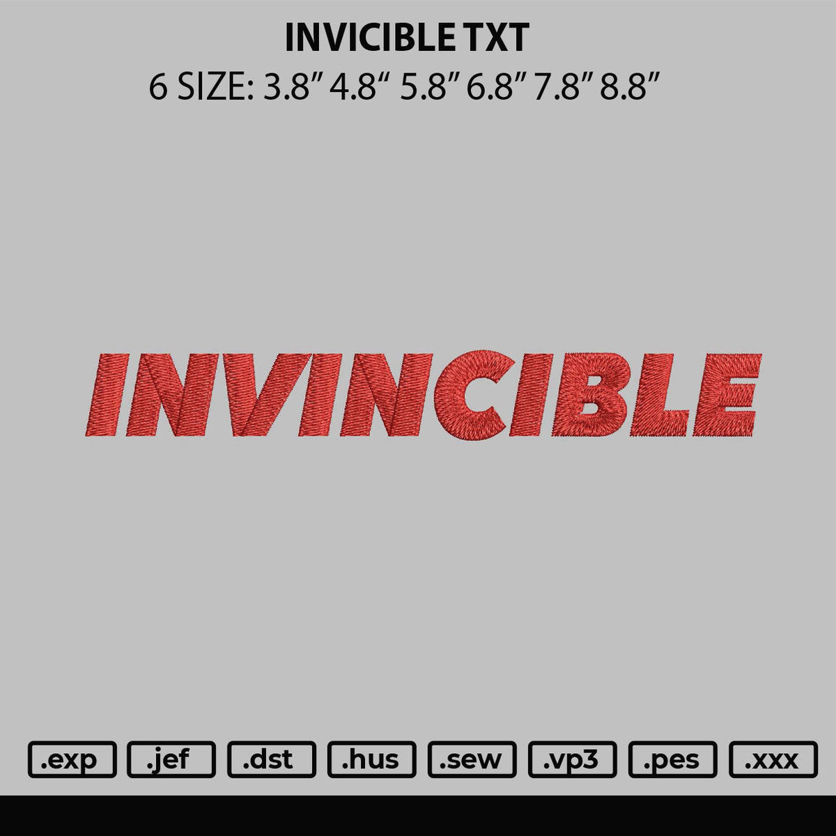 Invicible Txt Embroidery File 6 sizes