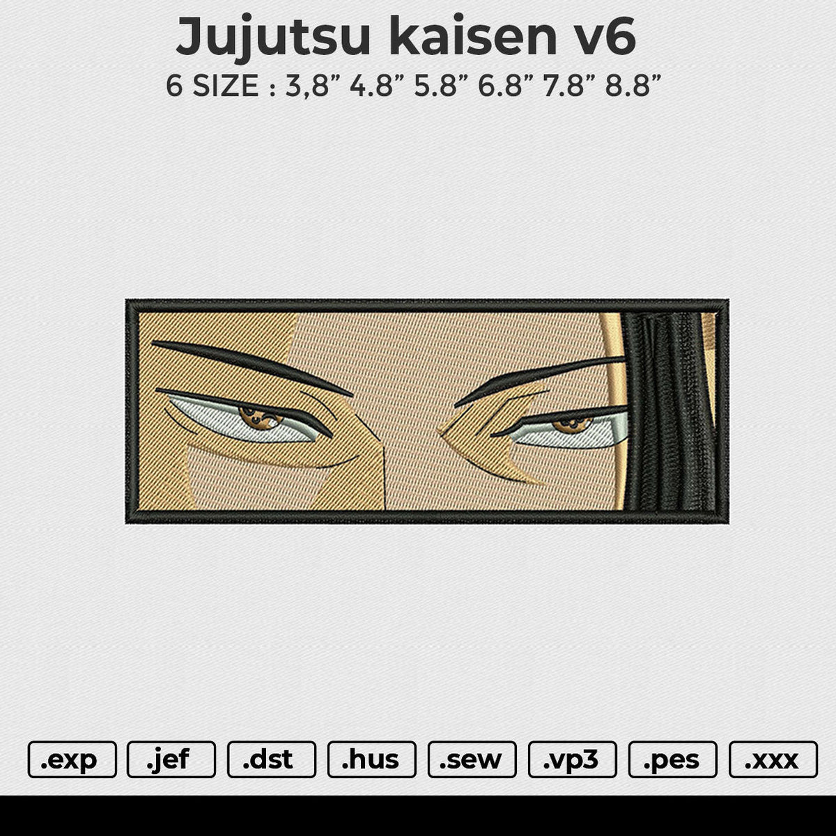 Jujutsu kaisen v6 Embroidery File 6 size