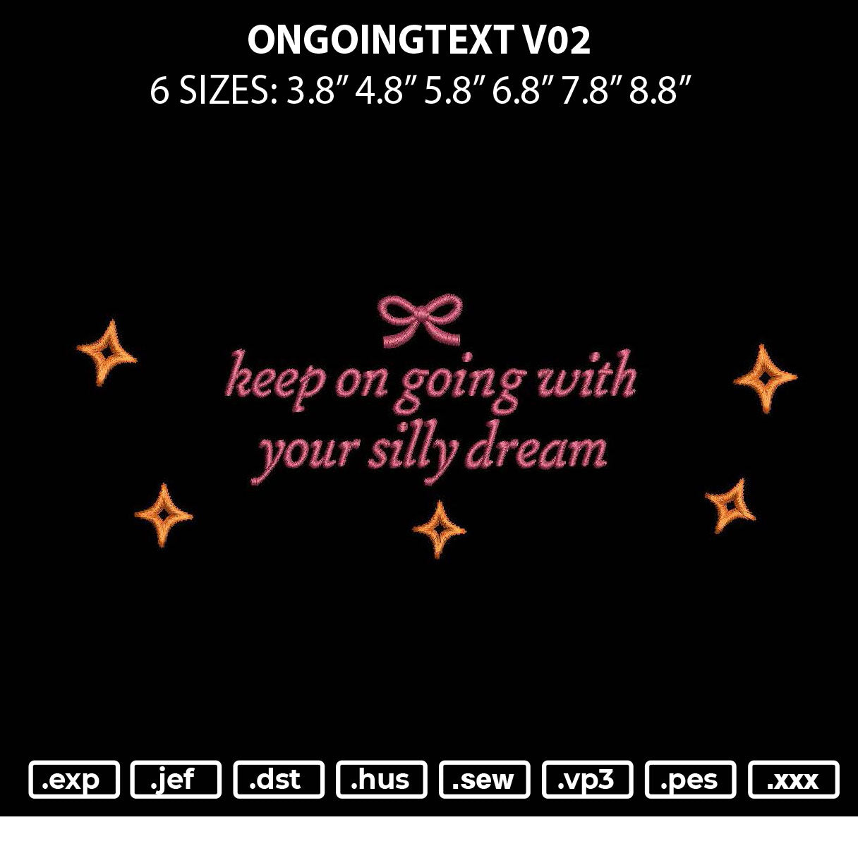 Ongoingtext V02 Embroidery File 6 sizes
