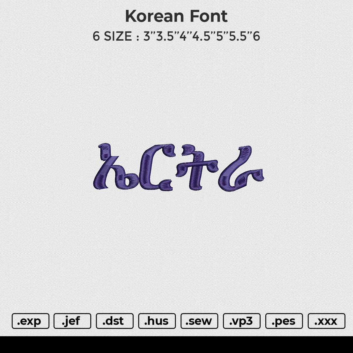 Korean Font Embroidery File 6 sizes