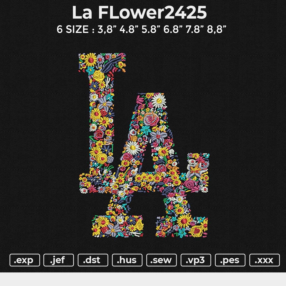 LA Flower2425 Embroidery File 6 size