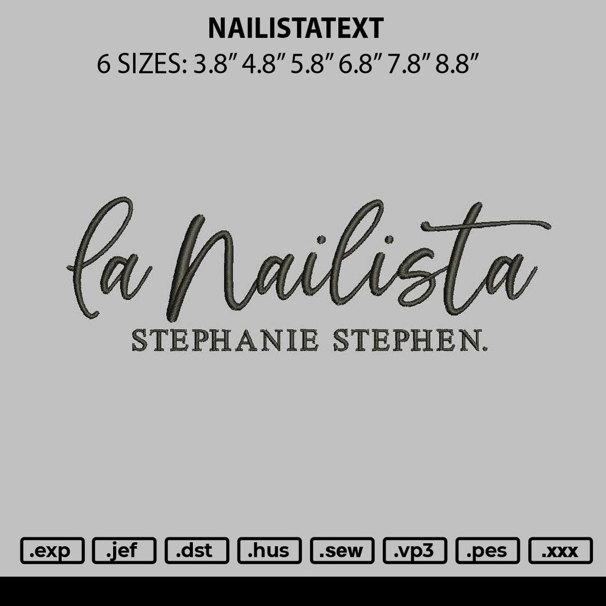 Nailistatext Embroidery File 6 sizes