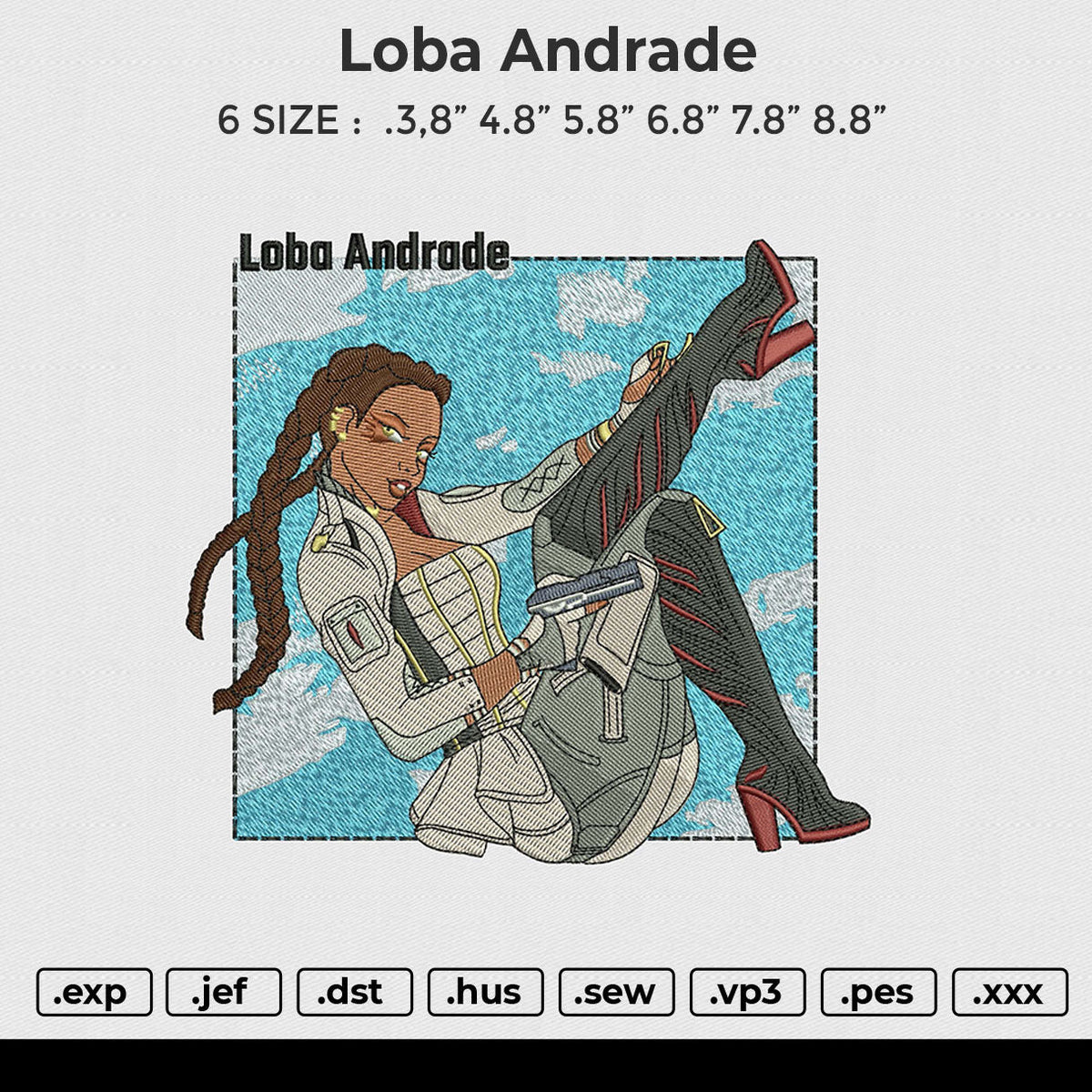 Loba andrade Embroidery File 6 size