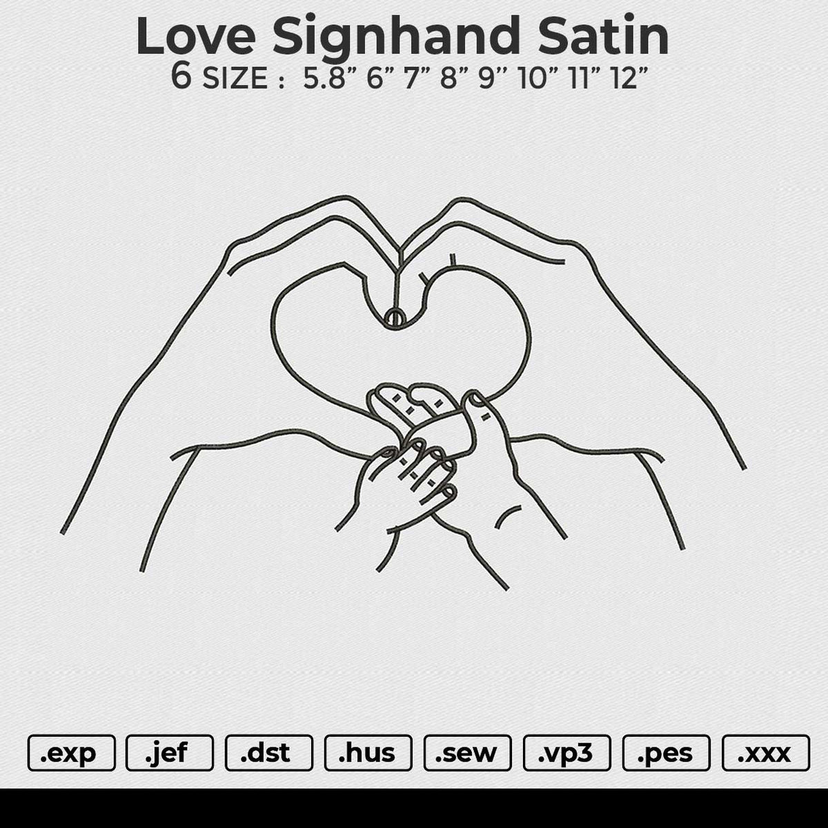 Love signhand satin Embroidery File 6 size