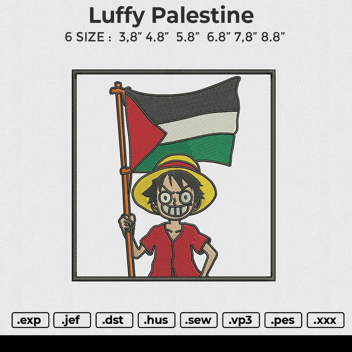 Luffy Palestine Embroidery File 6 size