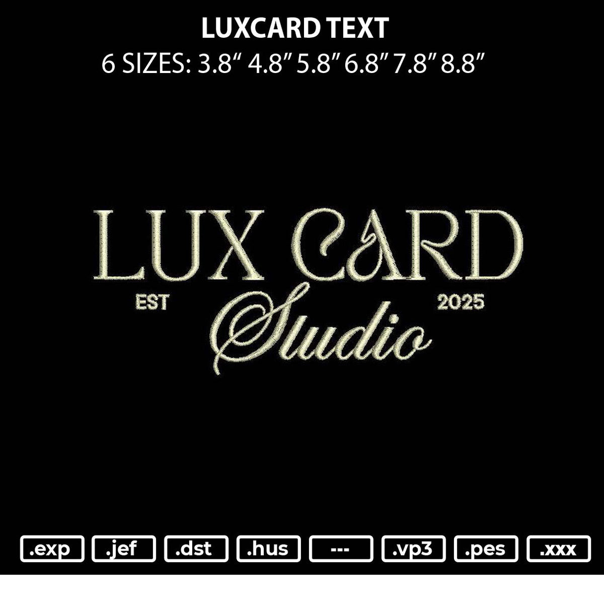 Luxcard Text Embroidery File 6 sizes
